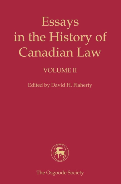 Essays in the History of Canadian Law, Volume II, PDF eBook