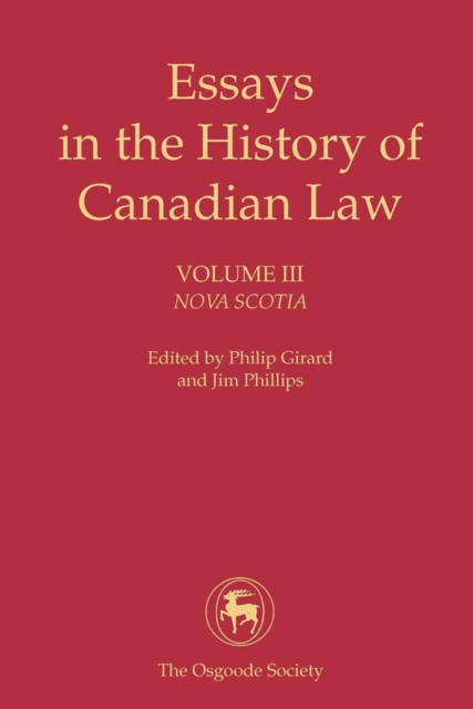 Essays in the History of Canadian Law, Volume III : Nova Scotia, PDF eBook