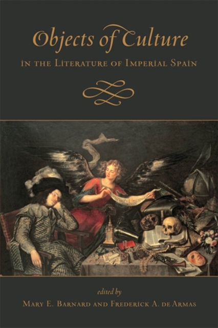 Objects of Culture in the Literature of Imperial Spain, PDF eBook