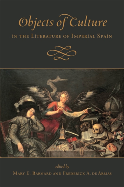 Objects of Culture in the Literature of Imperial Spain, EPUB eBook