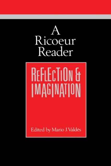 A Ricoeur Reader : Reflection and Imagination, PDF eBook