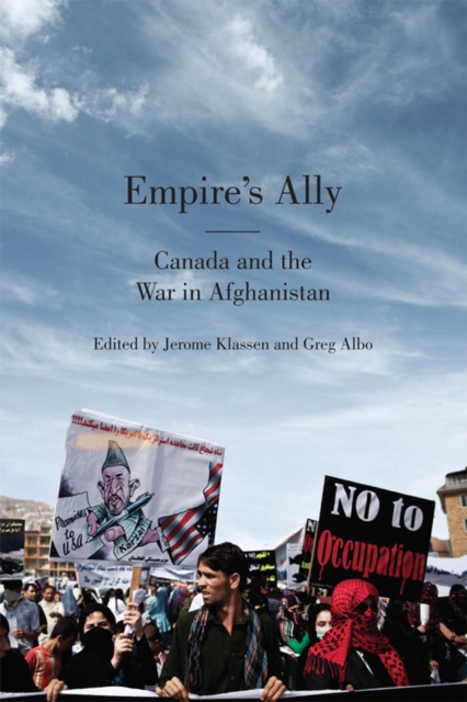 Empire's Ally : Canada and the War in Afghanistan, EPUB eBook