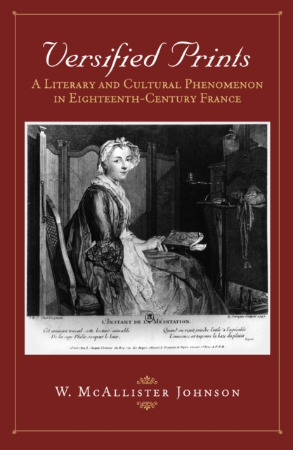 Versified Prints : A Literary and Cultural Phenomenon in Eighteenth-Century France, EPUB eBook