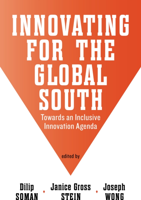Innovating for the Global South : Towards an Inclusive Innovation Agenda, PDF eBook