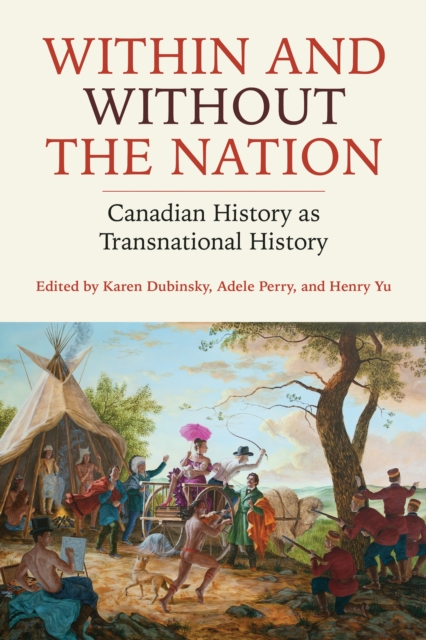 Within and Without the Nation : Canadian History as Transnational History, PDF eBook