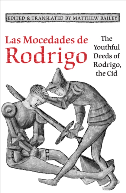 Las Mocedades De Rodrigo : The Youthful Deeds of Rodrigo, the Cid, EPUB eBook
