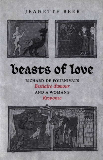 Beasts of Love : Richard de Fournival's Bestiaire d'amour and the Response, PDF eBook