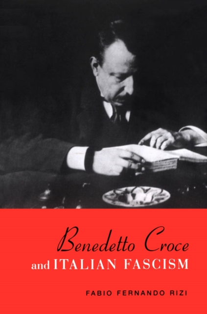 Benedetto Croce and Italian Fascism, PDF eBook