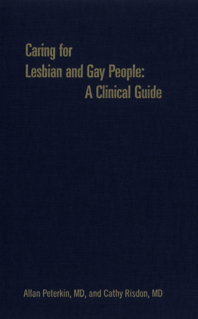 Caring for Lesbian and Gay People : A Clinical Guide, PDF eBook
