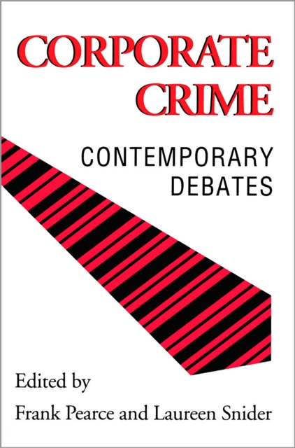 Corporate Crime : Contemporary Debates, PDF eBook