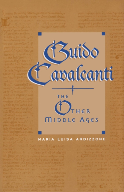 Guido Cavalcanti : The Other Middle Ages, PDF eBook