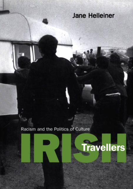 Irish Travellers : Racism and the Politics of Culture, PDF eBook