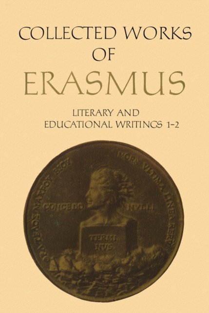 Collected Works of Erasmus : Literary and Educational Writings, 1 and 2, PDF eBook