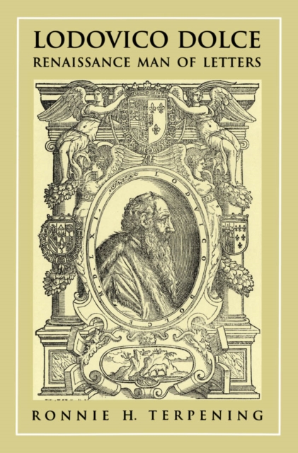 Lodovico Dolce : Renaissance Man of Letters, PDF eBook