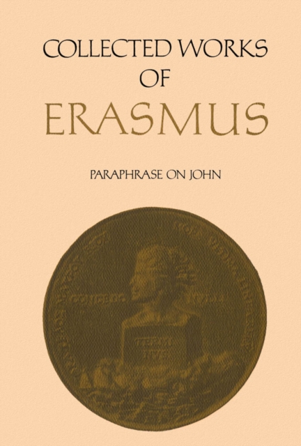Collected Works of Erasmus : Paraphrase on John, Volume 46, PDF eBook