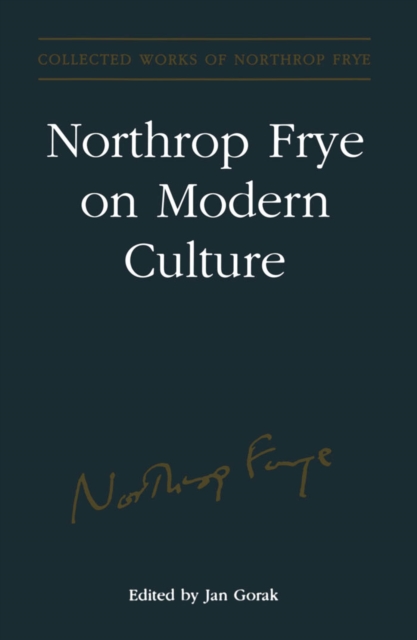 Northrop Frye on Modern Culture, PDF eBook
