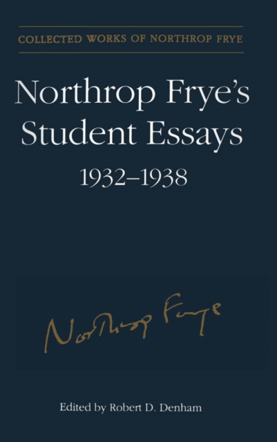 Northrop Frye's Student Essays, 1932-1938, PDF eBook