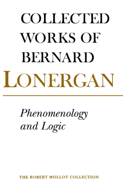 Phenomenology and Logic : The Boston College Lectures on Mathematical Logic and Existentialism, PDF eBook