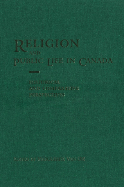 Religion and Public Life in Canada : Historical and Comparative Perspectives, PDF eBook
