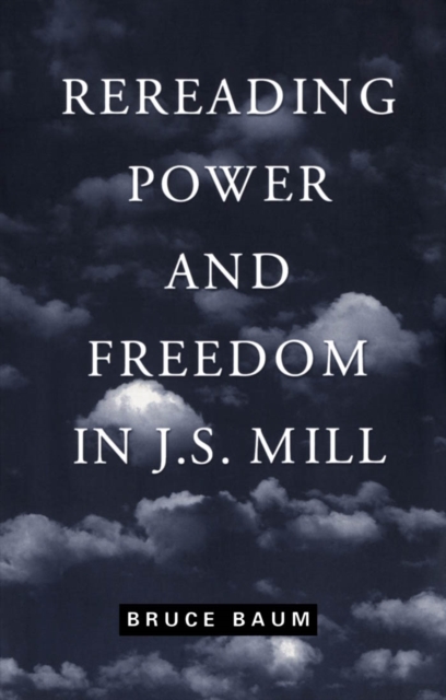 Rereading Power and Freedom in J.S. Mill, PDF eBook