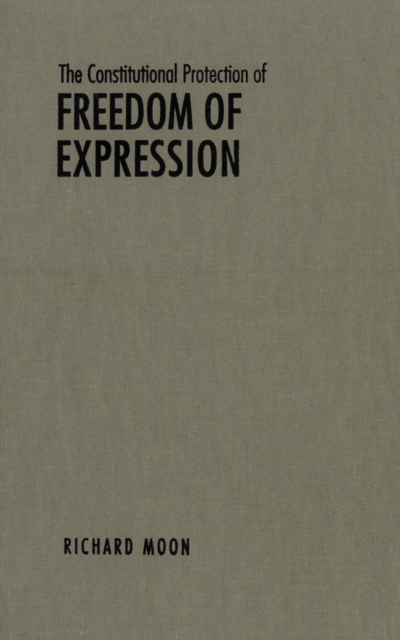 The Constitutional Protection of Freedom of Expression, PDF eBook