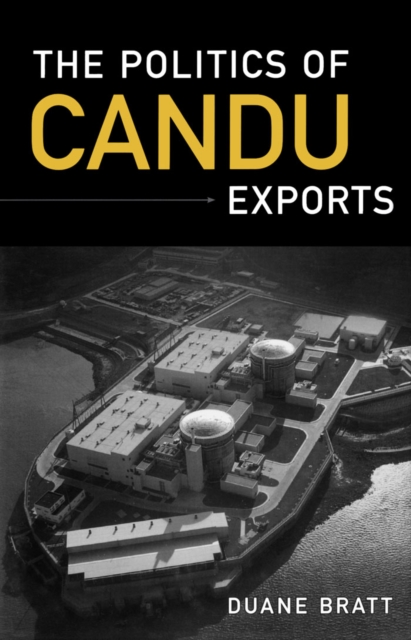 The Politics of CANDU Exports, PDF eBook
