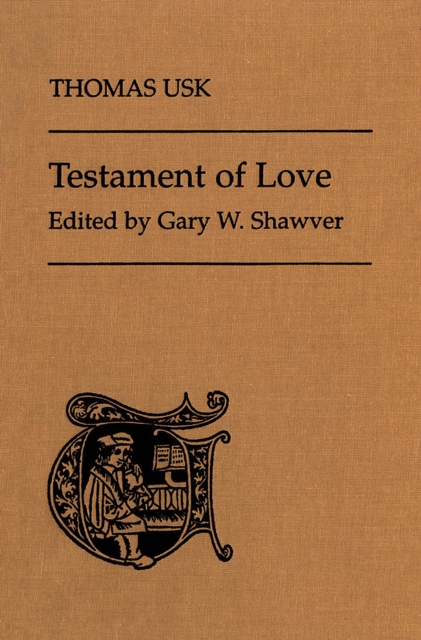 Thomas Usk's Testament of Love : A Critical Edition, PDF eBook
