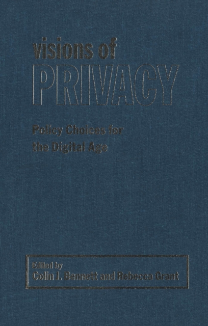 Visions of Privacy : Policy Choices for the Digital Age, PDF eBook