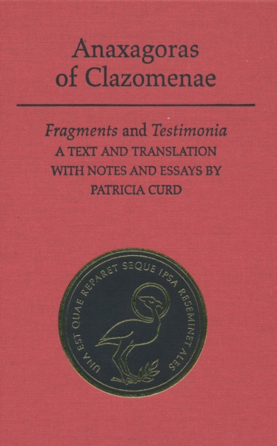 Anaxagoras of Clazomenae : Fragments and Testimonia, PDF eBook