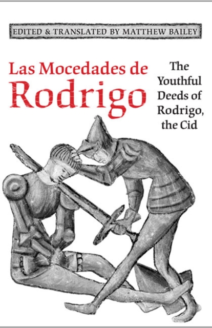 Las Mocedades De Rodrigo : The Youthful Deeds of Rodrigo, the Cid, PDF eBook