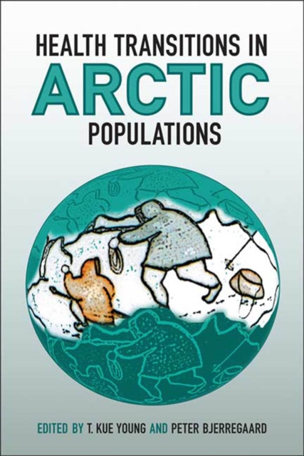 Health Transitions in Arctic Populations, PDF eBook