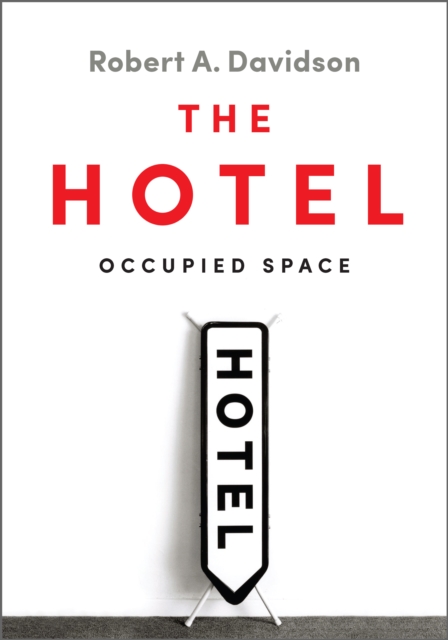 The Hotel : Occupied Space, PDF eBook