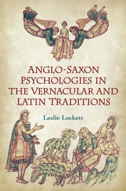 Anglo-Saxon Psychologies in the Vernacular and Latin Traditions, PDF eBook