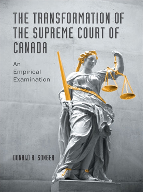 The Transformation of the Supreme Court of Canada : An Empirical Examination, EPUB eBook