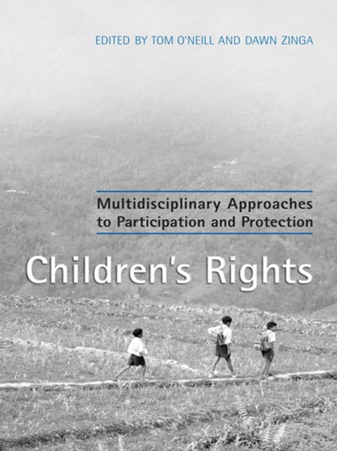 Children's Rights : Multidisciplinary Approaches to Participation and Protection, EPUB eBook