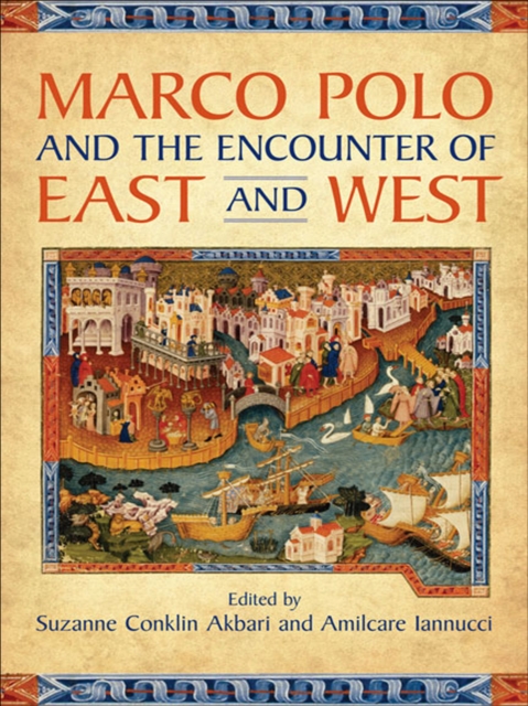 Marco Polo and the Encounter of East and West, EPUB eBook