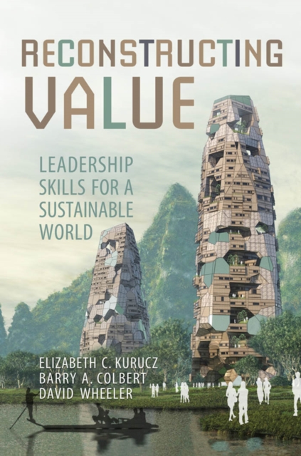 Reconstructing Value : Leadership Skills for a Sustainable World, EPUB eBook
