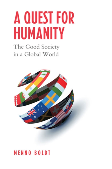 A Quest for Humanity : The Good Society in a Global World, PDF eBook
