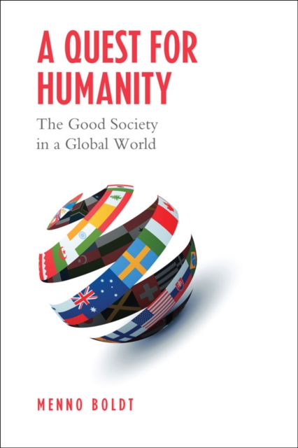 A Quest for Humanity : The Good Society in a Global World, EPUB eBook