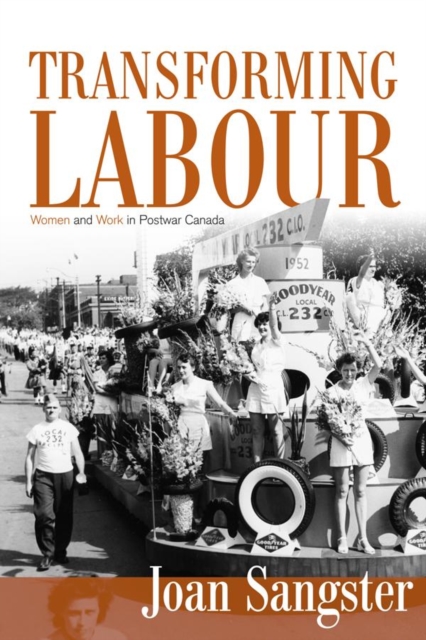 Transforming Labour : Women and Work in Postwar Canada, EPUB eBook