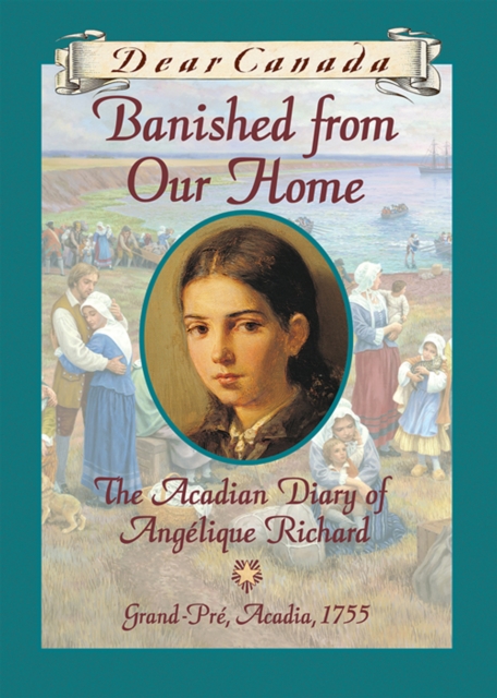 Dear Canada: Banished from Our Home, EPUB eBook