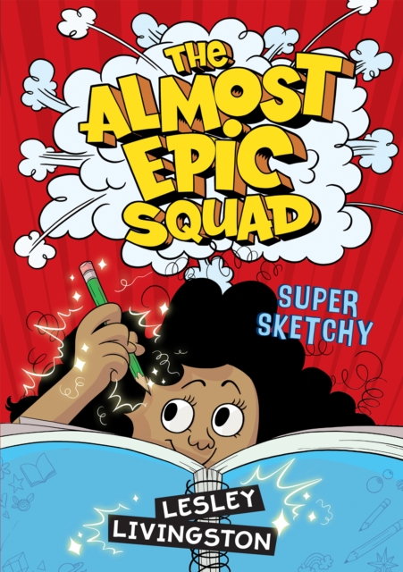 The Almost Epic Squad: Super Sketchy, EPUB eBook