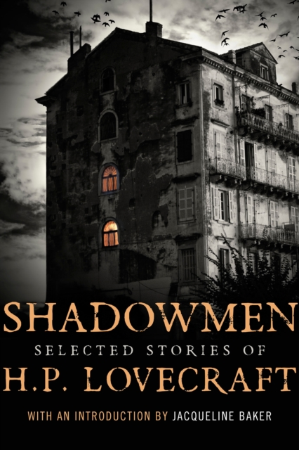 Shadowmen : Selected Stories of H.P. Lovecraft, EPUB eBook