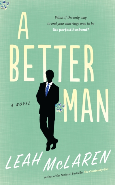 A Better Man : A Novel, EPUB eBook