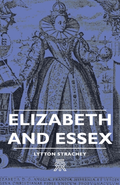 Elizabeth And Essex, Hardback Book