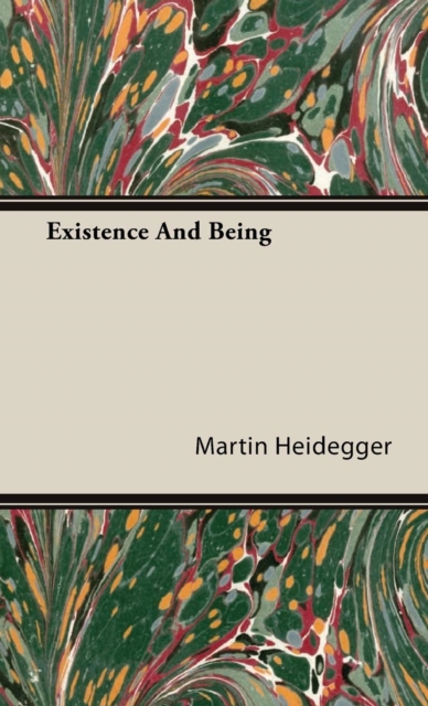 Existence And Being, Hardback Book
