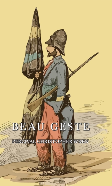 Beau Geste, Hardback Book