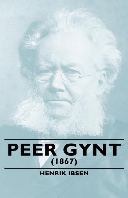 Peer Gynt - (1867), Hardback Book