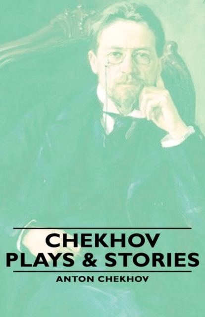 Chekhov - Plays & Stories, Hardback Book