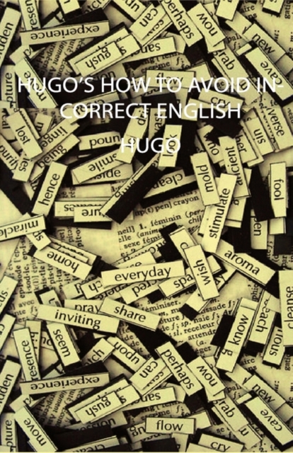 Hugo's How to Avoid Incorrect English, Hardback Book